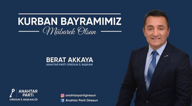 Berat Akkaya'nın Bayram Mesajı